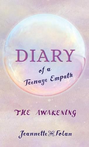 Cover image for Diary of a Teenage Empath: The Awakening