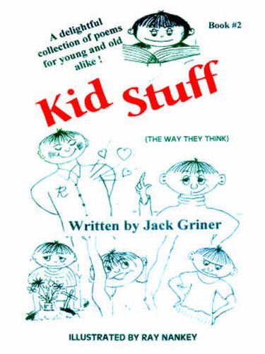 Cover image for Kid Stuff: A Delightful Collection of Poems for Young and Old Alike! Book #2