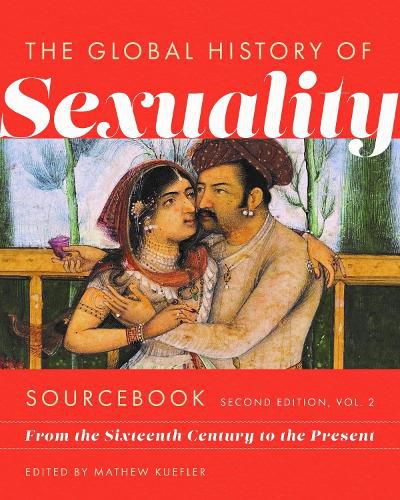 Cover image for Global History of Sexuaity Sourcebook, Second Edition