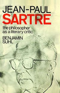 Cover image for Jean-Paul Sartre: The Philosopher as a Literary Critic