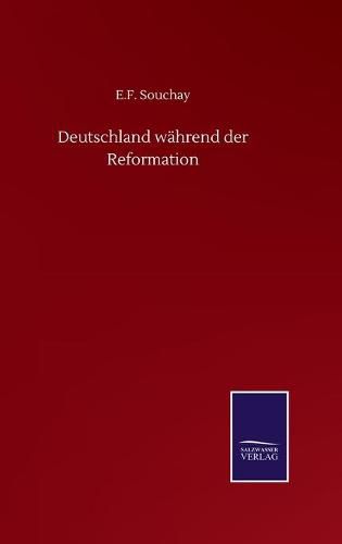 Cover image for Deutschland wahrend der Reformation