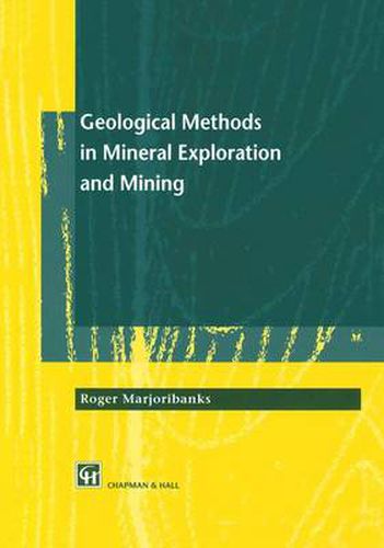 Cover image for Geological Methods in Mineral Exploration and Mining