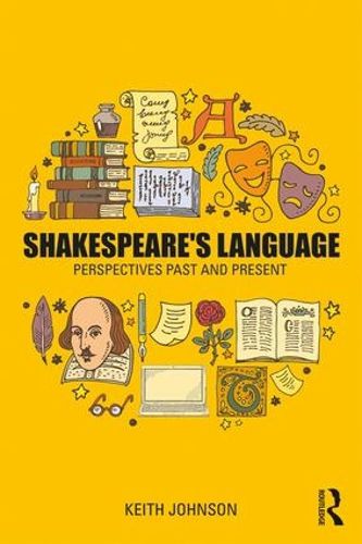 Cover image for Shakespeare's Language: Perspectives Past and Present