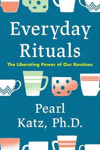 Cover image for Everyday Rituals