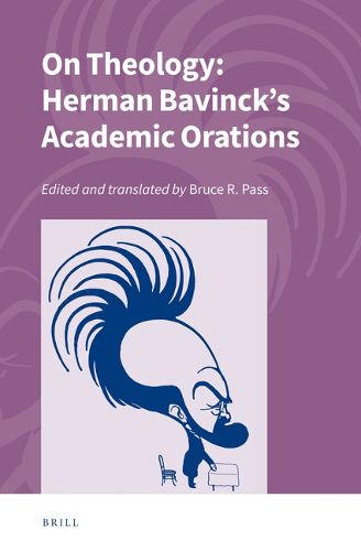 Cover image for On Theology: Herman Bavinck's Academic Orations