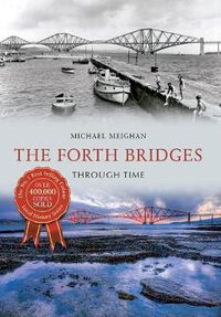 Cover image for The Forth Bridges Through Time