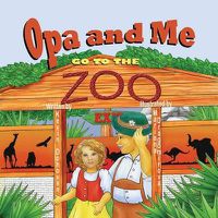 Cover image for Opa and Me Go to the Zoo