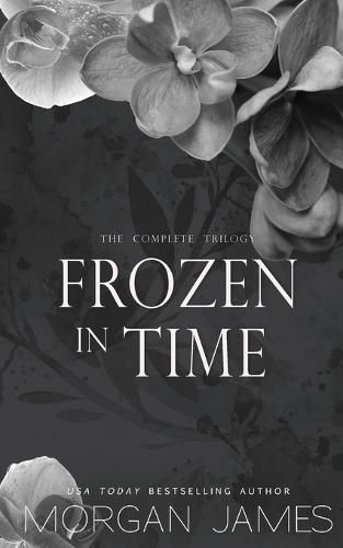 Frozen in Time: The Complete Trilogy
