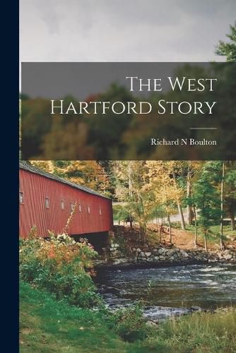 Cover image for The West Hartford Story