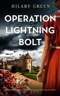 Cover image for OPERATION LIGHTNING BOLT an absolutely gripping historical murder mystery full of twists