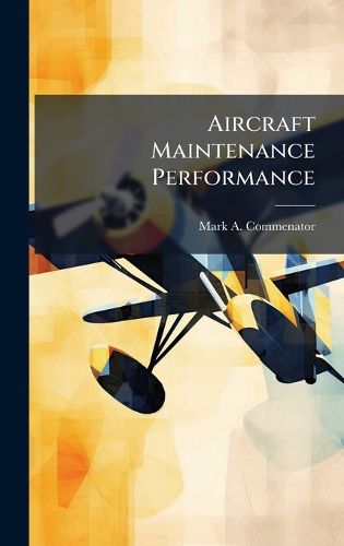Cover image for Aircraft Maintenance Performance