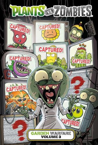 Cover image for Plants Vs. Zombies: Garden Warfare Volume 3