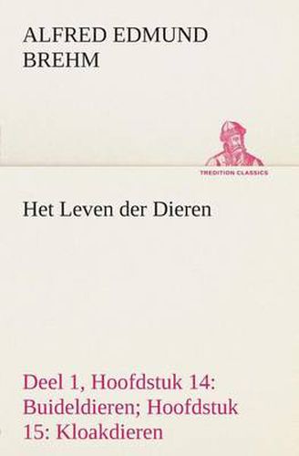 Cover image for Het Leven der Dieren Deel 1, Hoofdstuk 14: Buideldieren; Hoofdstuk 15: Kloakdieren