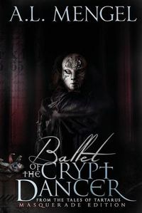 Cover image for Ballet of The Crypt Dancer: Masquerade Edition