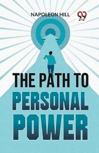 Cover image for The Path To Personal Power