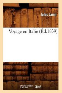 Cover image for Voyage En Italie (Ed.1839)