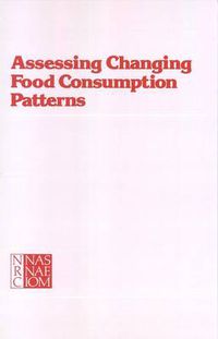 Cover image for Assessing Changing Food Consumption Patterns