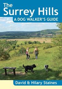 Cover image for The Surrey Hills A Dog Walker's Guide (20 Dog Walks)