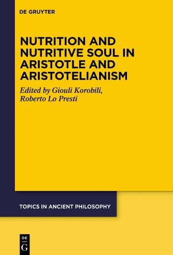 Cover image for Nutrition and Nutritive Soul in Aristotle and Aristotelianism