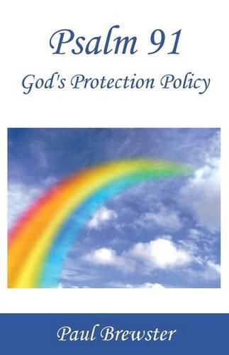 Cover image for Psalm 91: God's Protection Policy