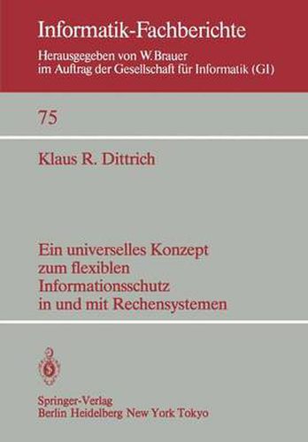 Cover image for Ein Universelles Konzept zum Flexiblen Informationsschutz in und mit Rechensystemen