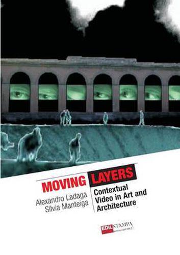 Cover image for Moving Layers Contextual Video in Art and Architecture (B&W)