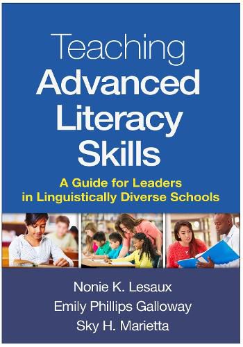 Cover image for Teaching Advanced Literacy Skills: A Guide for Leaders in Linguistically Diverse Schools