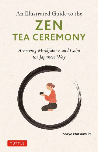 The Illustrated Guide to the Zen Tea Ceremony