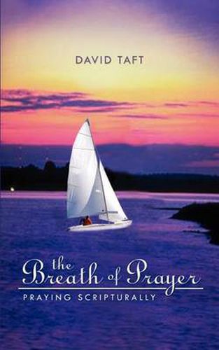 Cover image for The Breath of Prayer: Praying Scriptually