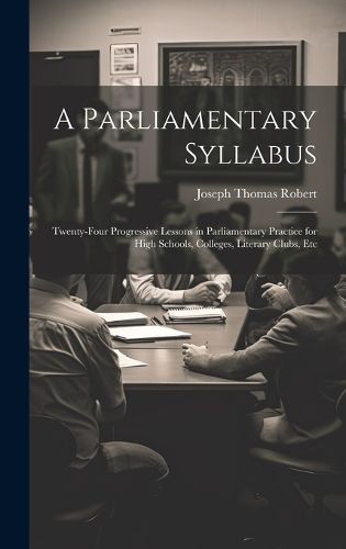 Cover image for A Parliamentary Syllabus