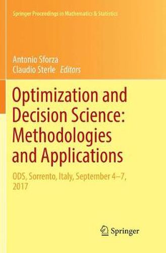 Cover image for Optimization and Decision Science: Methodologies and Applications: ODS, Sorrento, Italy, September 4-7, 2017