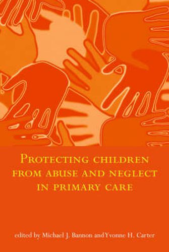 Cover image for Protecting Children from Abuse and Neglect in Primary Care