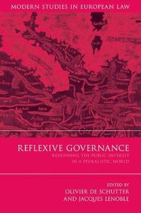 Cover image for Reflexive Governance: Redefining the Public Interest in a Pluralistic World