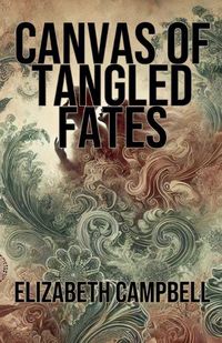 Cover image for Canvas of Tangled Fates