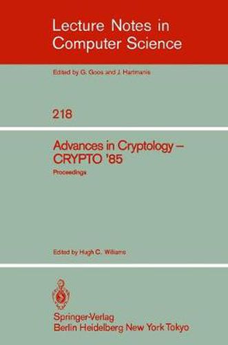 Advances in Cryptology: Proceedings of CRYPTO '85