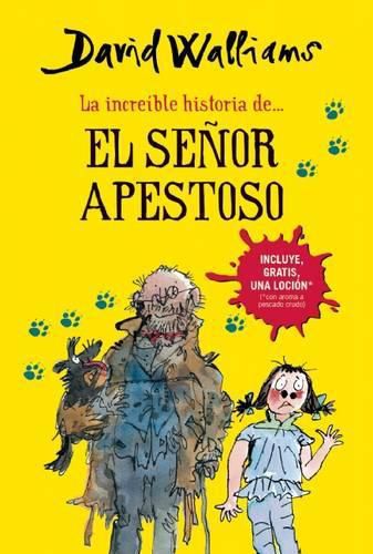 La increible historia de...el senor apestoso / Mr. Stink