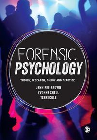 Cover image for Forensic Psychology: Theory, research, policy and practice