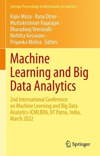 Cover image for Machine Learning and Big Data Analytics: 2nd International Conference on Machine Learning and Big Data Analytics-ICMLBDA, IIT Patna, India, March 2022
