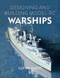 Cover image for Designing and Building Model RC Warships