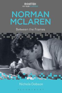 Cover image for Norman McLaren: Between the Frames