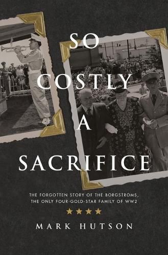 Cover image for So Costly a Sacrifice