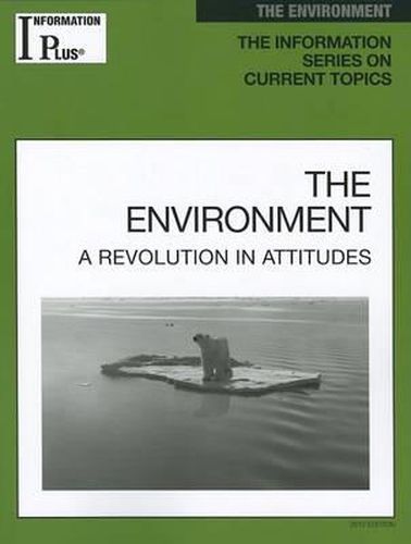 The Environment: A Revolution in Attitudes