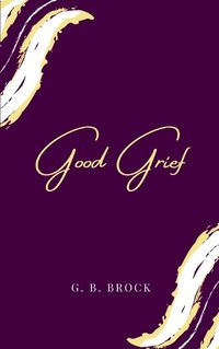 Cover image for Good Grief