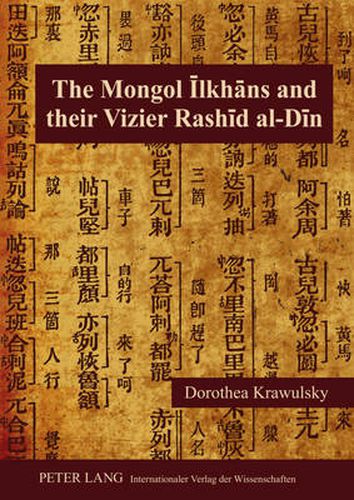 Cover image for The Mongol Ilkhans and Their Vizier Rashid al-Din