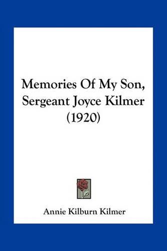 Cover image for Memories of My Son, Sergeant Joyce Kilmer (1920)