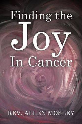 Finding the Joy in Cancer