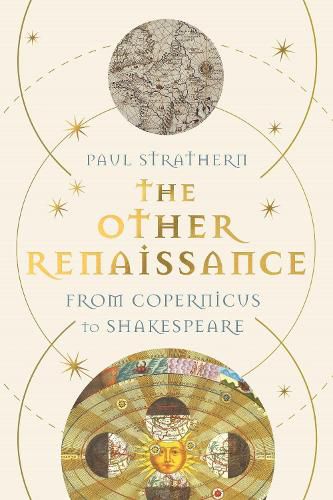 Cover image for The Other Renaissance: From Copernicus to Shakespeare