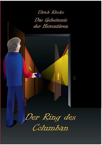 Cover image for Das Geheimnis der Hexenturen: Der Ring des Columban