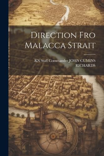 Cover image for Direction Fro Malacca Strait