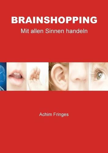 Cover image for Brainshopping: Mit allen Sinnen handeln